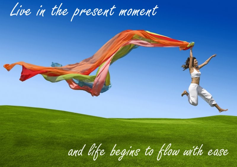 live in the present moment